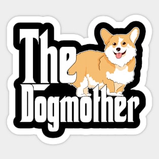 Corgi Dog Mom Dogmother Dogs Mommy Sticker